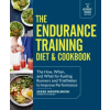Random House USA Inc Endurance Training Diet &amp; Cookbook | Jesse Kropelnicki