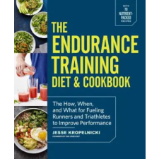 Random House USA Inc Endurance Training Diet &amp; Cookbook | Jesse Kropelnicki egyéb könyv