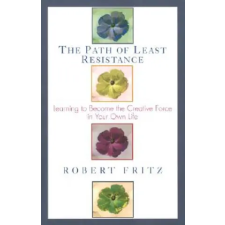 Random House USA Inc Path of Least Resistance | Robert Fritz egyéb könyv