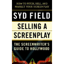 Random House USA Inc Selling a Screenplay | Syd Field egyéb könyv