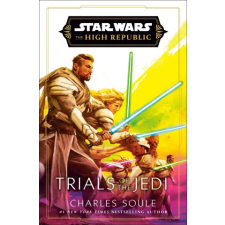 RANDOM HOUSE WORLDS TRIALS OF THE JEDI | SOULE CHARLES egyéb könyv