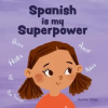 Random Source Spanish is My Superpower | Jennifer Jones