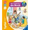 Ravensburger Verlag tiptoi® Wieso? Weshalb? Warum? Wir entdecken die Musik | Inka Friese,Guido Wandrey