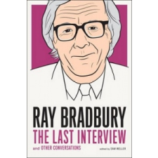  Ray Bradbury: The Last Interview – Ray Bradbury idegen nyelvű könyv