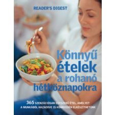 Reader's Digest Kiadó Kft. Könnyű ételek a rohanó hétköznapokra antikvárium - használt könyv