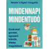 Reader's Digest Kiadó Kft. Mindennapi mindentudó – Gyakorlati gondok, egyszerű trükkök, ötletes megoldások