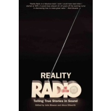  Reality Radio – John Biewen,Alexa Dilworth idegen nyelvű könyv