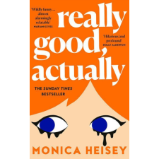 Really Good, Actually – Monica Heisey idegen nyelvű könyv