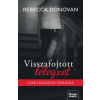 Rebecca Donovan - Visszafojtott lélegzet - Éldekorált