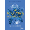 Rebecca Ross - A királynő felemelkedése - The Queen-sorozat 1. rész