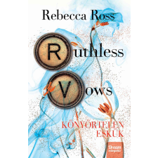 Rebecca Ross - Ruthless Vows - Könyörtelen eskük egyéb könyv
