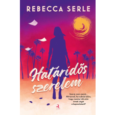 Rebecca Serle - Határidős szerelem - éldekorált regény