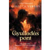 Rebecca Yarros - Gyulladáspont