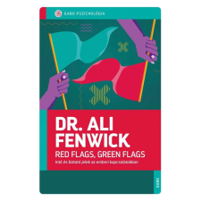Red Flags, Green Flags - Intő és biztató jelek az emberi kapcsolatokban életmód, egészség