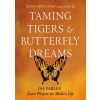 Red Wheel Taming Tigers &amp; Butterfly Dreams | Ming-Dao Deng