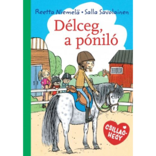 Reetta Niemelä; Salla Savolainen Délceg, a póniló (BK24-171629) gyermek- és ifjúsági könyv