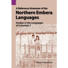  Reference Grammar of the Northern Embera Languages – Charles Arthur Mortensen idegen nyelvű könyv