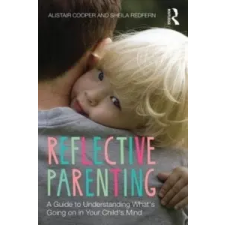  Reflective Parenting – Alistair Cooper idegen nyelvű könyv