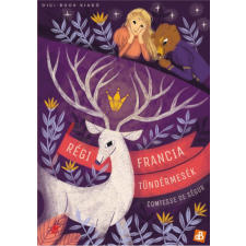 Régi francia tündérmesék gyermek- és ifjúsági könyv