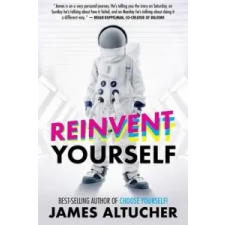  Reinvent Yourself – James Altucher idegen nyelvű könyv