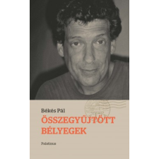 Reményi József Tamás;Békés Pál ÖSSZEGYŰJTÖTT BÉLYEGEK irodalom