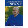  Renunciate Order for the New Age – Swami Kriyananda