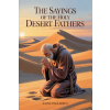 Repro India Limited The Sayings of the Holy Desert Fathers | Saint Palladius