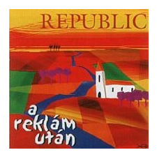  REPUBLIC - A Reklám Után CD egyéb zene