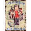 Retro-Gift hűtőmágnes Life is better with animals 9 cm x 6,5 cm