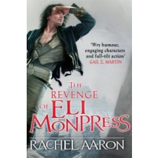  Revenge of Eli Monpress – Rachel Aaron idegen nyelvű könyv