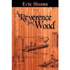  Reverence for Wood – Eric Sloane idegen nyelvű könyv