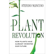  Revolutionary Genius of Plants – Stefano Mancuso idegen nyelvű könyv