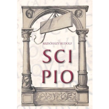 Rezsőházy Rudolf - Scipio regény