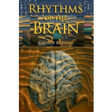  Rhythms of the Brain – Gyorgy Buzsaki idegen nyelvű könyv