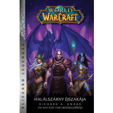 Richard A. Knaak - World of Warcraft: Halálszárny éjszakája - Halálszárny-duológia 2. egyéb könyv
