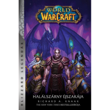 Richard A. Knaak World of Warcraft: Halálszárny éjszakája - Halálszárny-duológia 2. (BK24-216551) regény