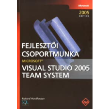 Richard Hundhausen Fejlesztői csoportmunka - Microsoft Visual Studio 2005 Team System informatika, számítástechnika