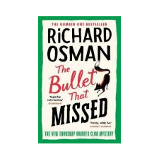 Richard Osman Osman Richard - The Bullet That Missed: (The Thursday Murder Club 3) egyéb könyv