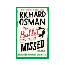 Richard Osman Osman Richard - The Bullet That Missed: (The Thursday Murder Club 3) idegen nyelvű könyv