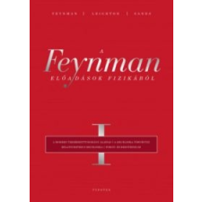 Richard P. Feynman, Robert B. Leighton, Matthew Sands A Feynman-előadások fizikából I. (2018) természet- és alkalmazott tudomány