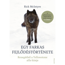 Rick McIntyre - Egy farkas fejlődéstörténete idegen nyelvű könyv