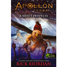 Rick Riordan - Apollón próbái 2. A sötét prófécia egyéb könyv