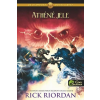Rick Riordan RIORDAN, RICK - ATHÉNÉ JELE - AZ OLIMPOSZ HÕSEI 3.