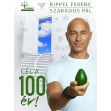 Rippel Ferenc - Cél a 100 év! irodalom