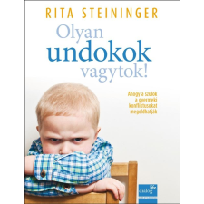 Rita Steininger STEININGER, RITA - OLYAN UNDOKOK VAGYTOK! ajándékkönyv