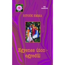 Ritoók Emma Egyenes úton - egyedül irodalom