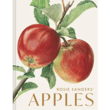 Rizzoli International Publications Rosie Sanders' Apples | SANDERS ROSIE idegen nyelvű könyv