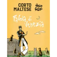Rizzoli - RCS Libri Corto Maltese.Favola di Venezia | Hugo Pratt egyéb könyv