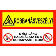  Robbanásveszély - utánvilágító műanyag, 160*240mm információs tábla, állvány