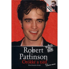  Robert Pattinson - Örökké a tiéd egyéb könyv